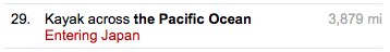 "Kayak across the Pacific Ocean 3,879 mi, entering Japan"